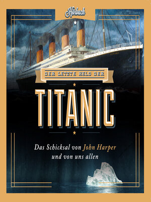 cover image of Der letzte Held der Titanic